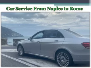 Car Service From Naples to Rome