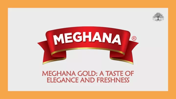 meghana gold a taste of elegance and freshness
