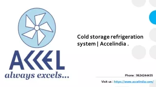 Refrigeration system for cold storage | Accel India