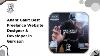 Anant Gaur: Best Freelance Website Designer & Developer in Gurgaon