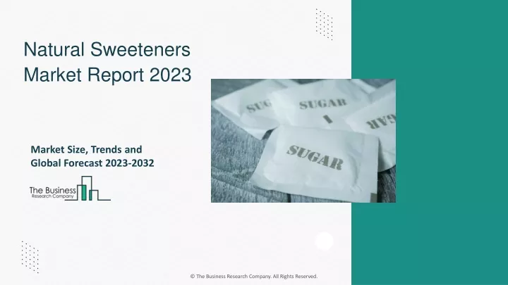 natural sweeteners market report 2023