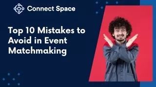 Top 10 Mistakes to Avoid in Event Matchmaking