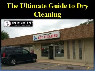 The Ultimate Guide to Dry Cleaning