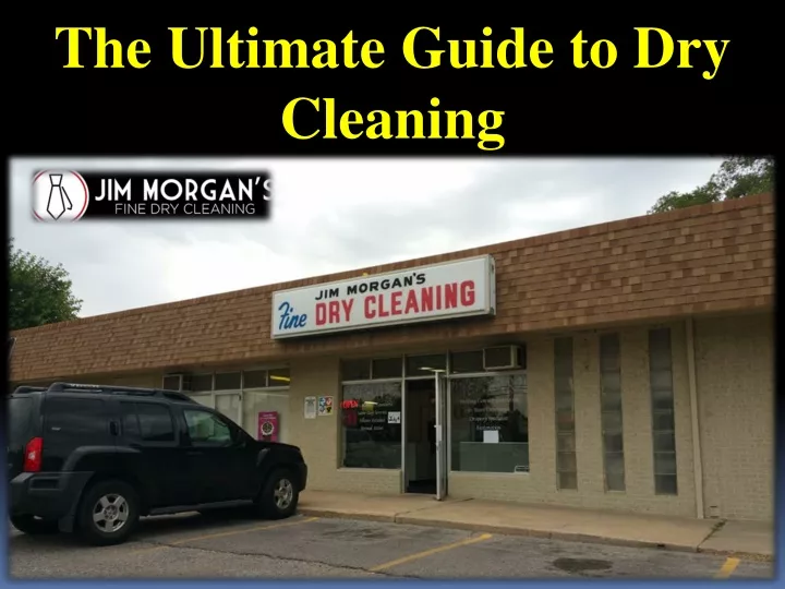 the ultimate guide to dry cleaning