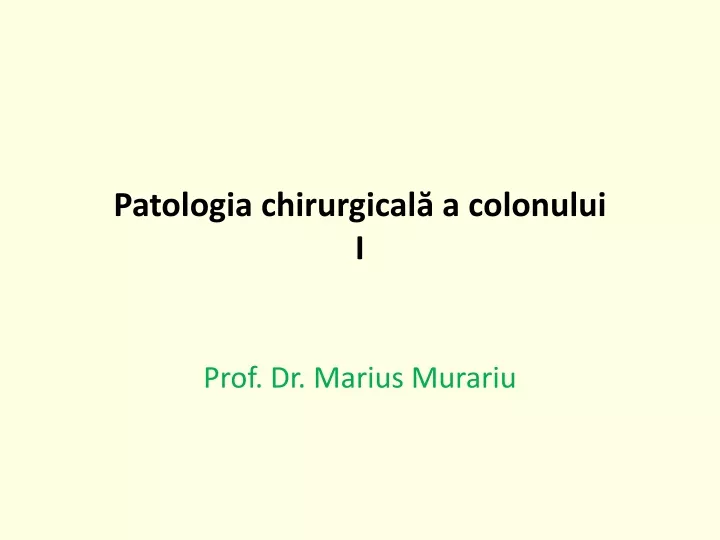 patologia chirurgical a colonului i