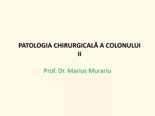 Patologia chirurgicala a colonului 2