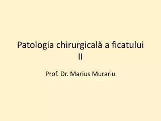 Patologia chirurgicală a ficatului 2