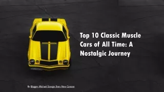 Top 10 Classic Muscle Cars of All Time A Nostalgic Journey - Michael Savage of New Canaan