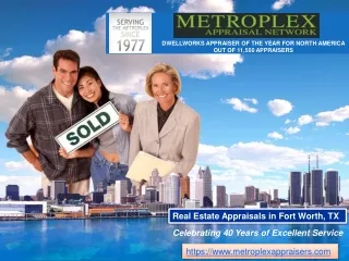 Heighten Your Property Valuation Experience with Metroplex Appraisers in Dallas, TX