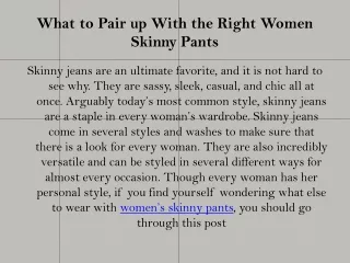 What to Pair up With the Right Women Skinny Pants