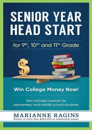 [PDF ✔Read❤ ONLINE] Senior Year Head Start: for 9th, 10th, and 11th Grade