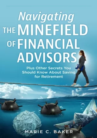 √PDF_  Navigating the Minefield of Financial Advisors: Plus Other Secrets You Sh