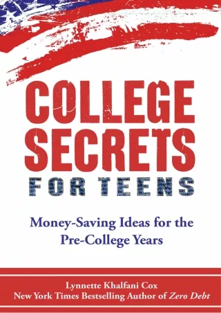 PDF/✔Read❤/⭐DOWNLOAD⭐  College Secrets for Teens: Money Saving Ideas for the Pre