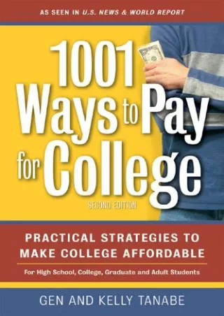 PDF/✔Read❤/⭐DOWNLOAD⭐  1001 Ways to Pay for College: Practical Strategies to Mak