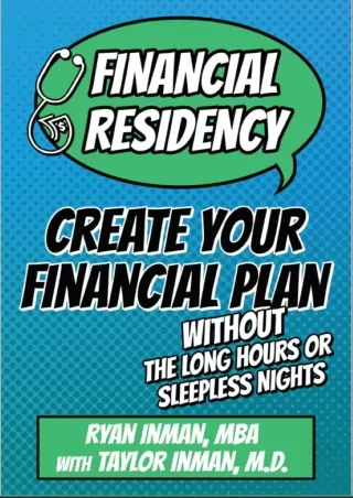 [PDF ✔Read❤ ONLINE]  Financial Residency: Create Your Financial Plan Without the