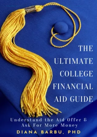 [✔Read❤ ⭐DOWNLOAD⭐]  The Ultimate College Financial Aid Guide: Understand the Ai