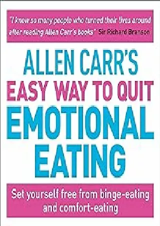 download⚡️[EBOOK]❤️ Allen Carr's Easy Way to Quit Emotional Eating: Set Yourself Free from Binge-Eating and Comfort-Eati