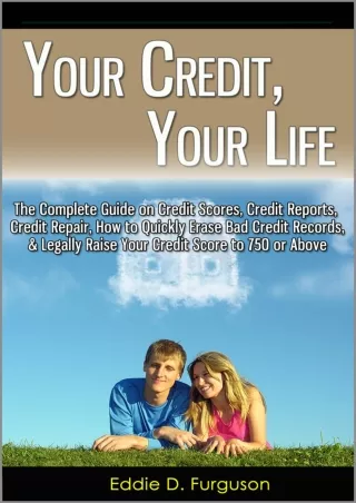 PDF/✔Read❤/⭐DOWNLOAD⭐  Your Credit, Your Life: The Complete Guide on Credit Scor
