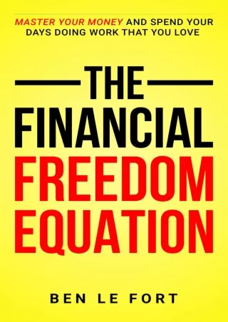 ✔Read❤ [PDF]  The Financial Freedom Equation: Master Your Money and Spend Your D
