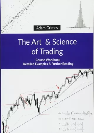 PDF✔️Download❤️ The Art and Science of Trading: Course Workbook