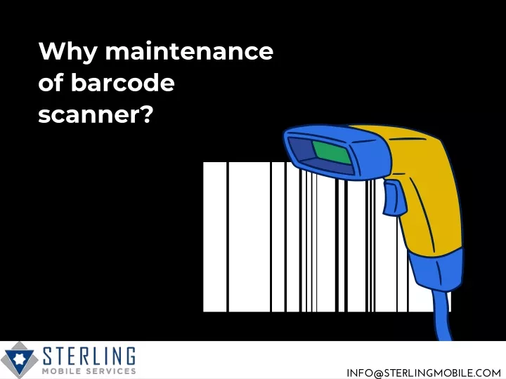 why maintenance of barcode scanner