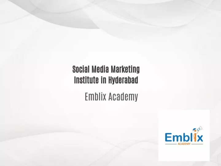 PPT - Social Media Marketing Institute in Hyderabad PowerPoint