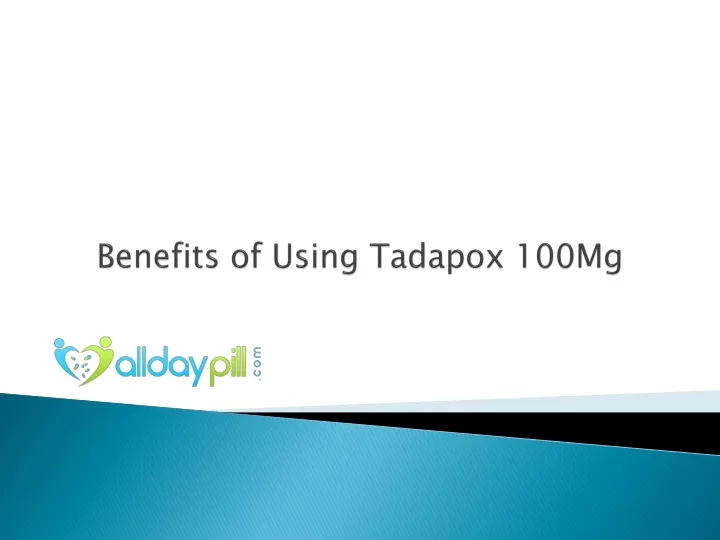 benefits of using tadapox 100mg