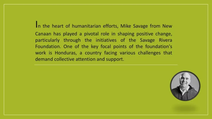 i n the heart of humanitarian efforts mike savage