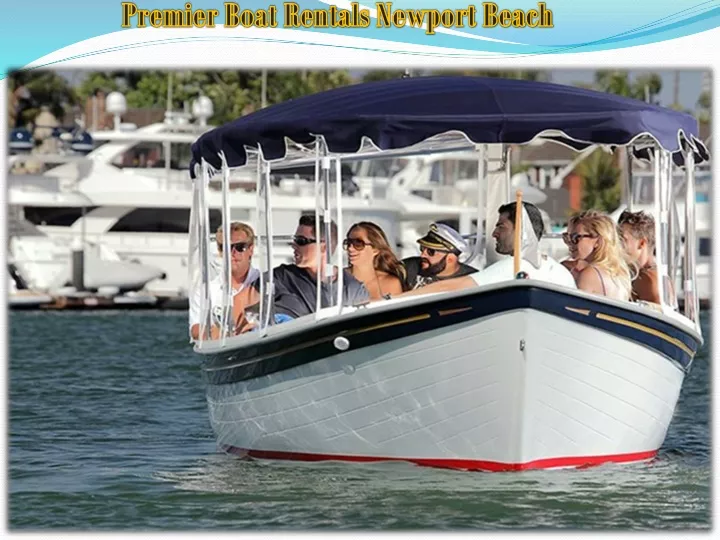 premier boat rentals newport beach