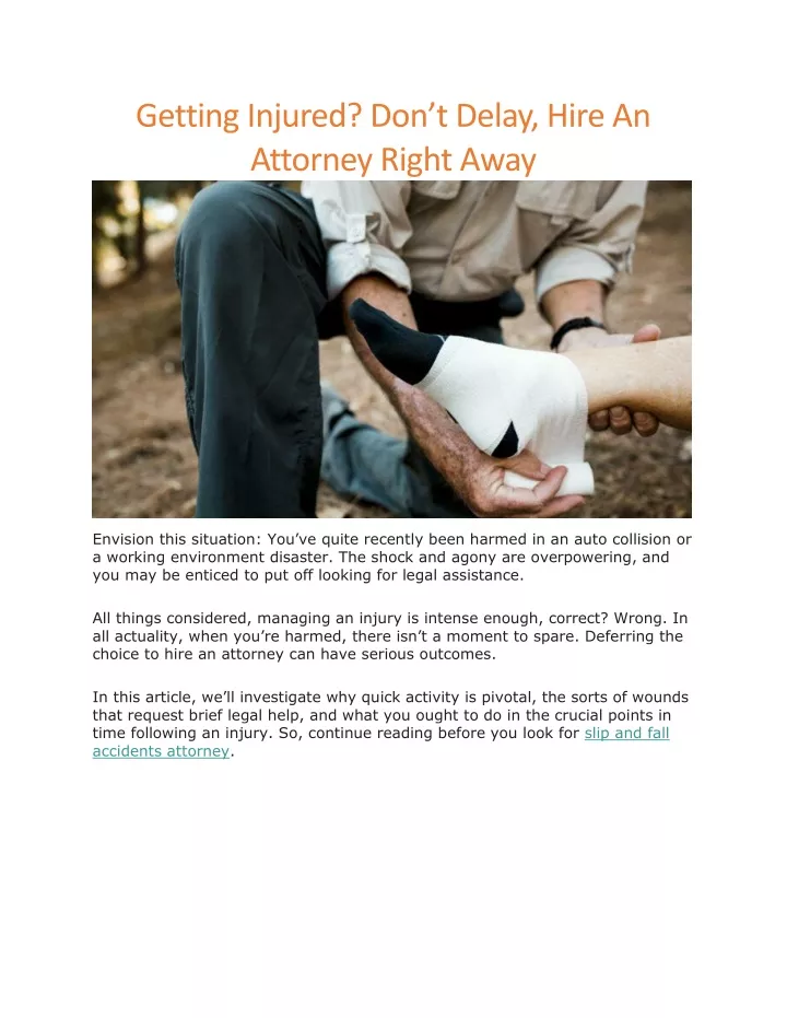 getting injured don t delay hire an attorney