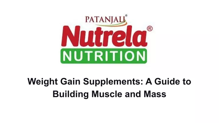 weight gain supplements a guide to building