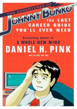 [Download ]⚡️PDF✔️ The Adventures of Johnny Bunko: The Last Career Guide You'll Ever Need