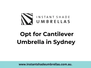 Opt for Cantilever Umbrella in Sydney
