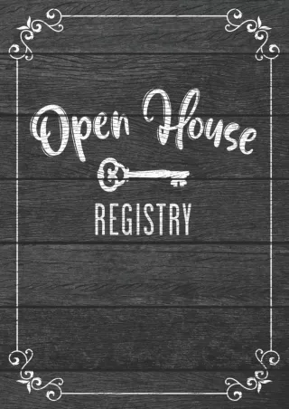 Pdf⚡️(read✔️online) Open House Registry: Up To 600 Unique Entries - Realtor Broker And Age