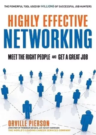 Kindle✔️(online❤️(PDF) Highly Effective Networking: Meet the Right People and Get a Great