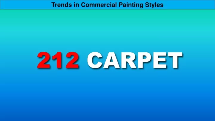 trends in commercial painting styles