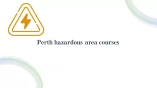 Perth hazardous area courses​