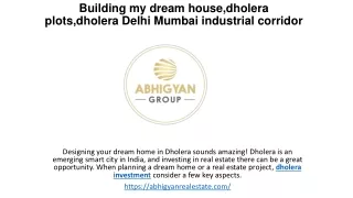 Building my dream house,dholera plots,dholera Delhi Mumbai industrial corridor