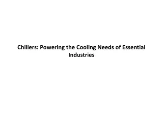 Chillers Powering the Cooling Needs of Essential Industries