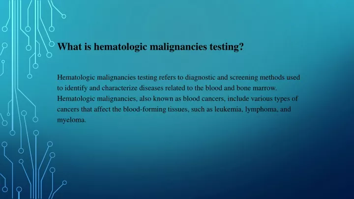 what is hematologic malignancies testing