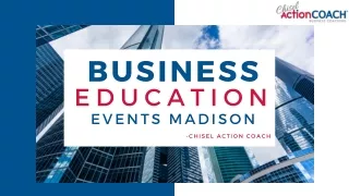 Business Education Events Madison | Chisel Action Coach
