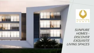 Sunpure Homes - Discover Exquisite Living Spaces