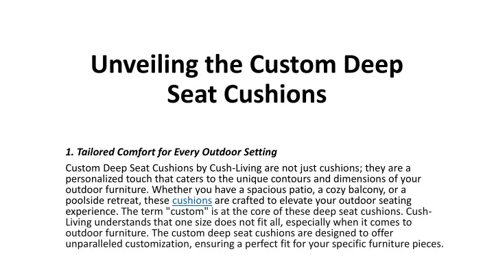 unveiling the custom deep seat cushions