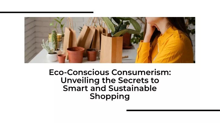 eco conscious consumerism unveiling the secrets