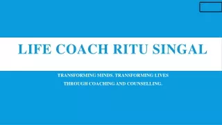 Life Coach Ritu Singal - Parent Counseling Services