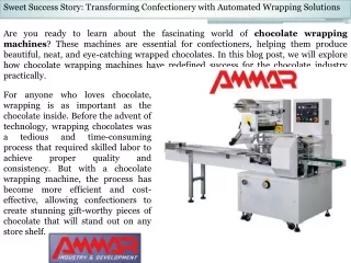 Sweet Success Story: Transforming Confectionery with Automated Wrapping Solution