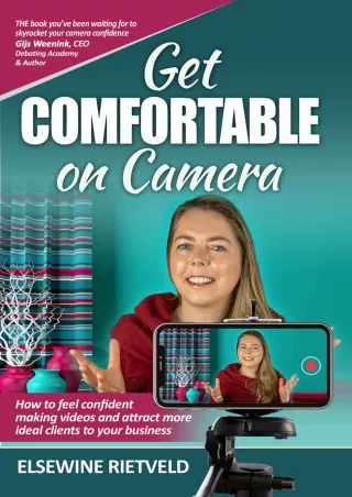❤️PDF⚡️ Get Comfortable on Camera: How to feel confident making videos and attract more ideal clients to your business