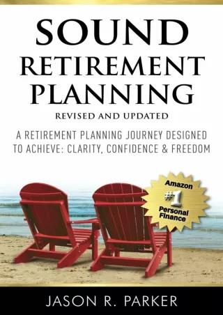 [DOWNLOAD]⚡️PDF✔️ Sound Retirement Planning: A retirement planning journey designed to achieve clarity, confidence & fre