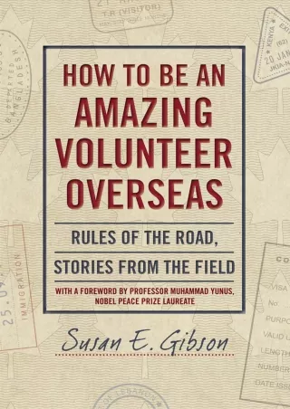 download⚡️[EBOOK]❤️ How to Be an Amazing Volunteer Overseas: Rules of the Road, Stories from the Field