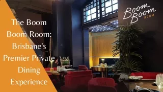 The Boom Boom Room Brisbane's Premier Private Dining Experience